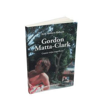 GORDON MATTA-CLARK. CONTRA VIEJAS SUPERFICIES